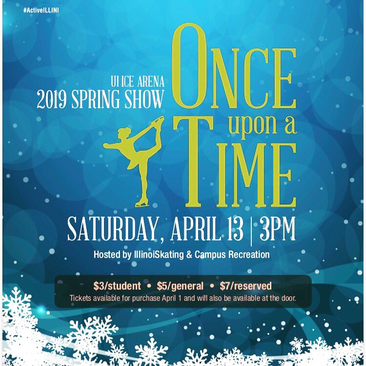 What are u doing this Saturday? If the answer is “nothing” or “avoiding homework,” u should come check out the spring ice show! Come see IllinoiSkating and the local skaters perform in “Once Upon A Time,” where u’ll see fairy tales brought to life, and maybe even a little magic!