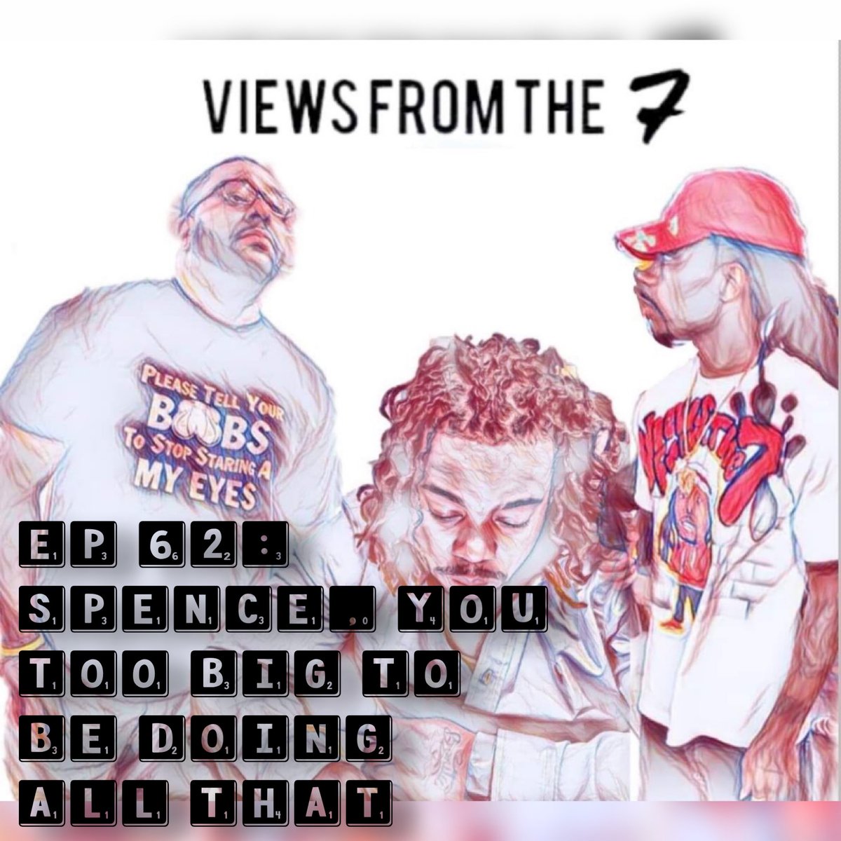 ViewsFromThe7's tweet photo. 🔥New Episode🔥

Ep 62: Spence, You Too Big To Be Doing All That‼️
 
Check the link below for the latest

 https://t.co/XICET1iCtK

#PodsInColor #PodernFamily #UnderdogPods #WeAllWin #Podcast  #SupportPOCpods #BlackPod #PodSquad #PodGenie #POCInPods #igpodcast #podcasts https://t.co/tvAZqw8PTw