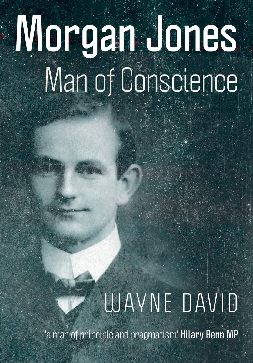 WelshAcadPress's tweet photo. #MorganJones #ManofConscience 
The first 'Conshie' to be elected a MP (@WelshLabour Caerphilly 1921-39).
@WayneDavid_MP's new book - available in pb (£14.99) from all booksellers across 🏴󠁧󠁢󠁷󠁬󠁳󠁿 from May 2019 via @WelshBooks @repelinor @repMwynwen @rep_elin https://t.co/t8Eh4XXeaW