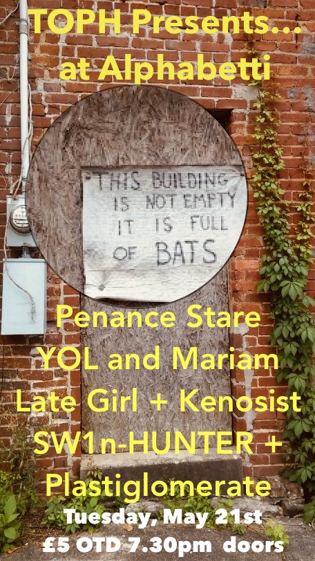 2toph's tweet photo. INCOMING.. Tues May 21st @2toph Presents @Alphabetti FT new @penancestarexx duo, #YOL @brighthouse5 x @MariamRezaei #LATEGIRL x #Kenosist, @AdamDentone #sw1nhunter x @plastiglomerate 7.30pm doors £5 OTD. LETS BE HAVING YA NCL! https://t.co/fCJDyJY96M