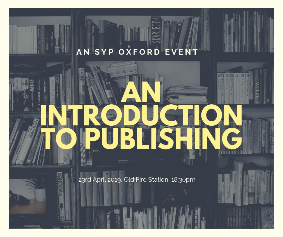 SYP_Oxford's tweet photo. We have a fantastic event for all budding publishers! An Introduction to Publishing will be hosted by 4 speakers from the industry, representing different publishing departments. To sign up, visit https://t.co/ndxWUWBwhn https://t.co/bgBlfvA1S1