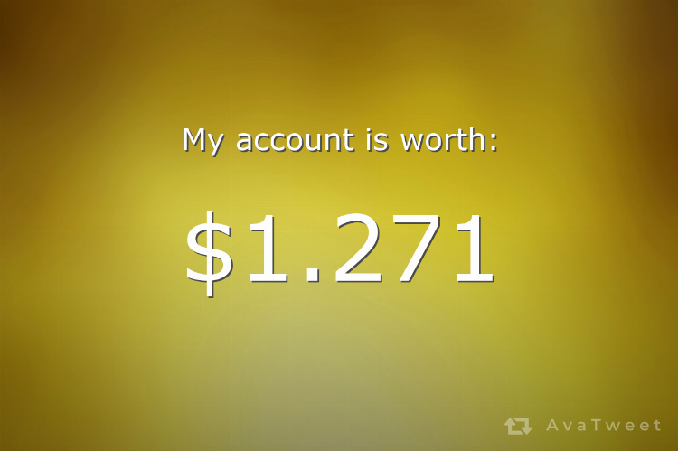 My Twitter account is worth $1.271 dollars. Check how much yours is worth at avatweet.com/games/worth #AvaTweet #TwitterWorth