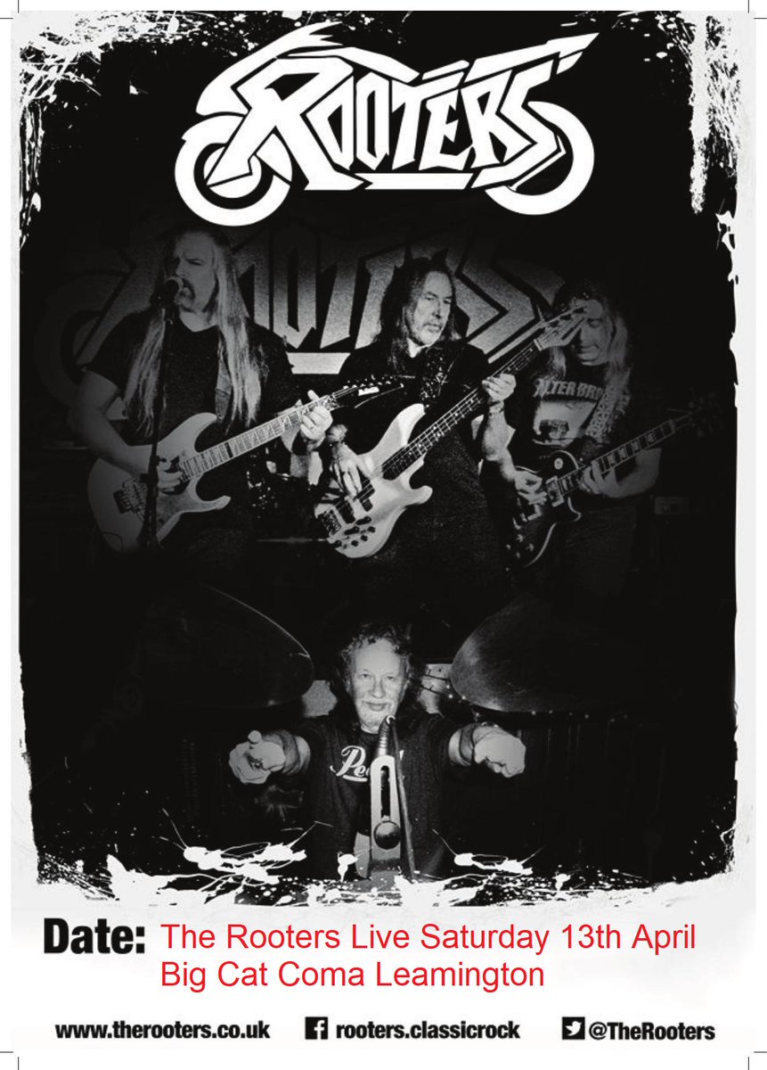 nedstarkelly's tweet photo. @TheRooters live Saturday 13th April @bigcatcoma @LeamingtonMusic @WhatsOnWarwicks https://t.co/CS3I4n9Te1