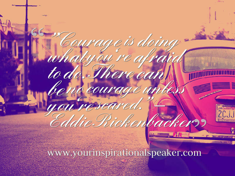 pilotspeaker's tweet photo. ''Courage is doing what you're afraid to do. There can be no courage unless you're scared.'' - Eddie Rickenbacker #Leadership #Pilotspeaker #Sar2Success https://t.co/A7Z7WzvXZK