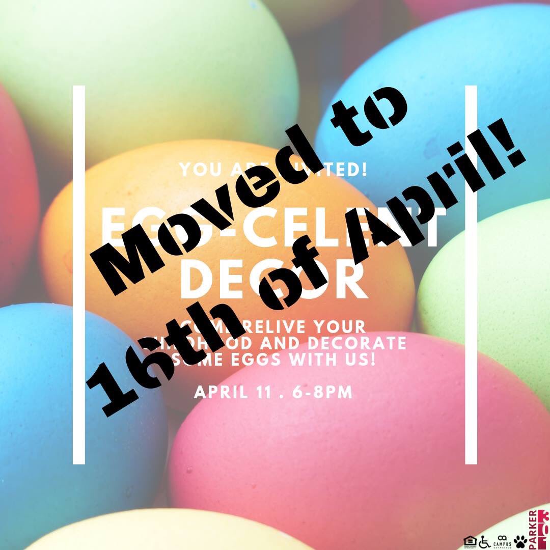 We are moving our Eggcelent Decorations event to next Tuesday @ 6 PM! Come get a good study break and get into the Easter spirit! #Easter #LiveParker