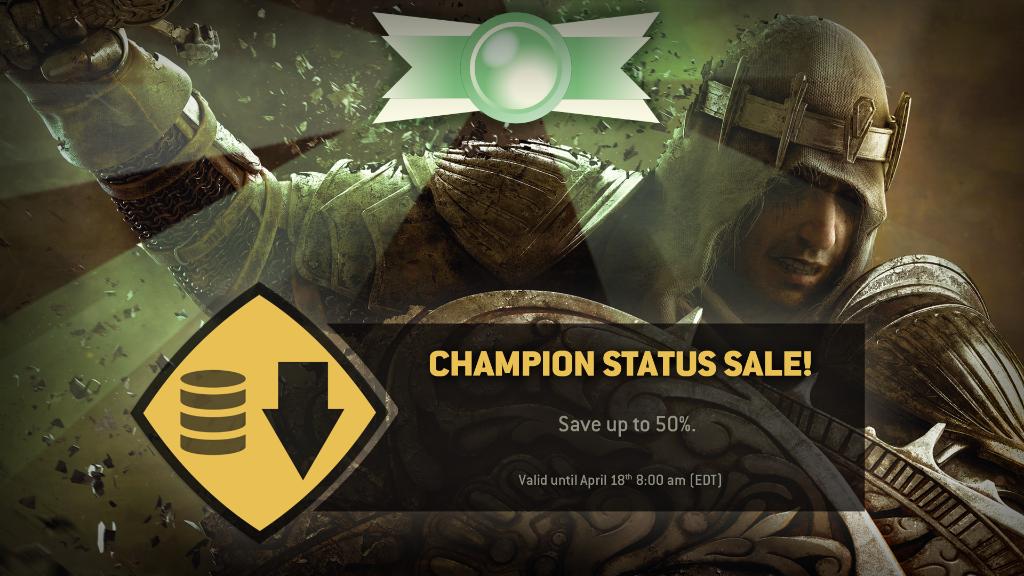 For Honor on Twitter: "Save 50% when purchasing Champion Status for your battles ahead! This weeks sale is until April 18th 8:00 AM EDT! https://t.co/OEL6kaSbMz" / Twitter