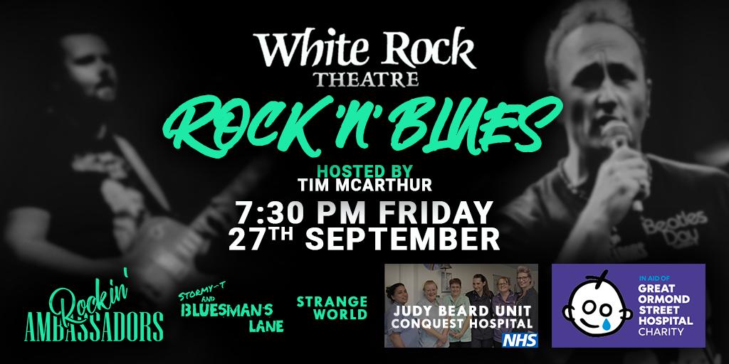 RockNBluesEvent's tweet photo. Friday 27th September 7:30 PM at @The_White_Rock in aid of @GreatOrmondSt and The Judy Beard Unit at Conquest Hospital.

Hosted by @Tim_McArthur 

Bands: @RcknAmbassadors, Stormy-T And Bluesman's Lane and Strange World

Tickets: https://t.co/Jr5JU5kZ7u https://t.co/HeIV2nh754