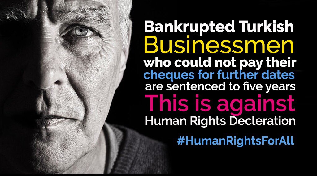 PavlusSaint's tweet image. #lawforhumanity #HumanRightsForAll 
Bankrupted Turkish businessmen who could not pay their cheques for further dates are sentenced to five years. This is against human rights decleration. @Dunja_Mijatovic
 @KatiPiri 

@Europarl_EN @EU_Commission @EurobarometerEU @FoxNews
