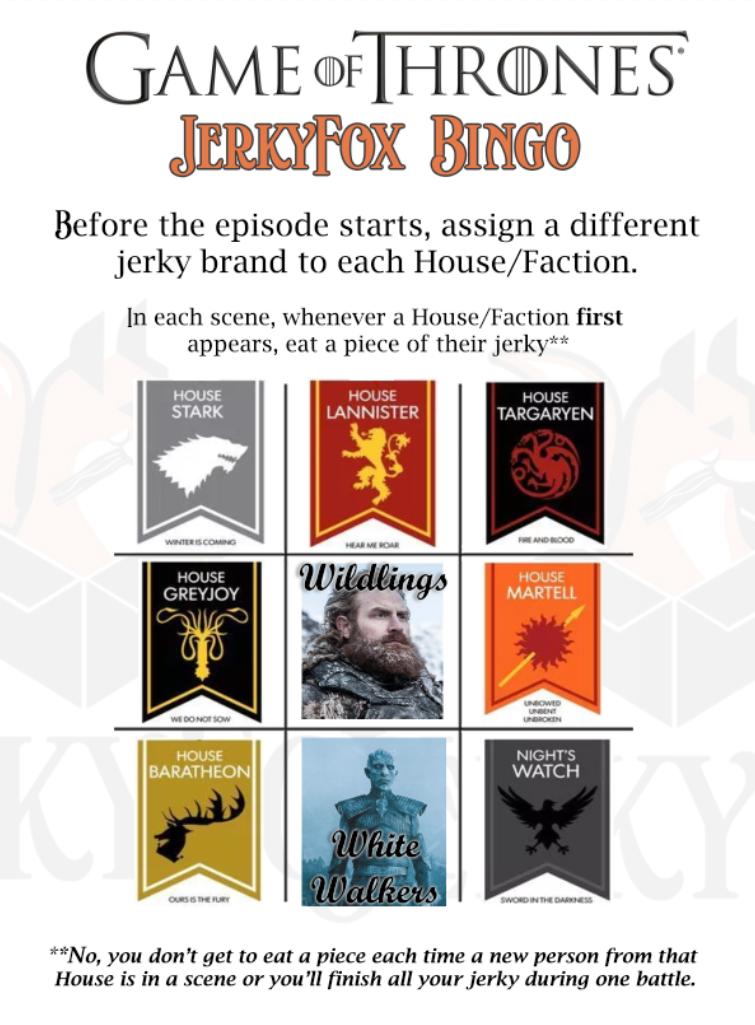 We've got the perfect way to combine jerky with the Game of Thrones S8 premier.

!JERKY BINGO!

Pick a jerky brand for each major House &amp; Faction &amp; munch a piece whenever they first appear in a scene.

#jerky #jerkylove #bingo #jerkybingo #GoTS8 #GameofThrones