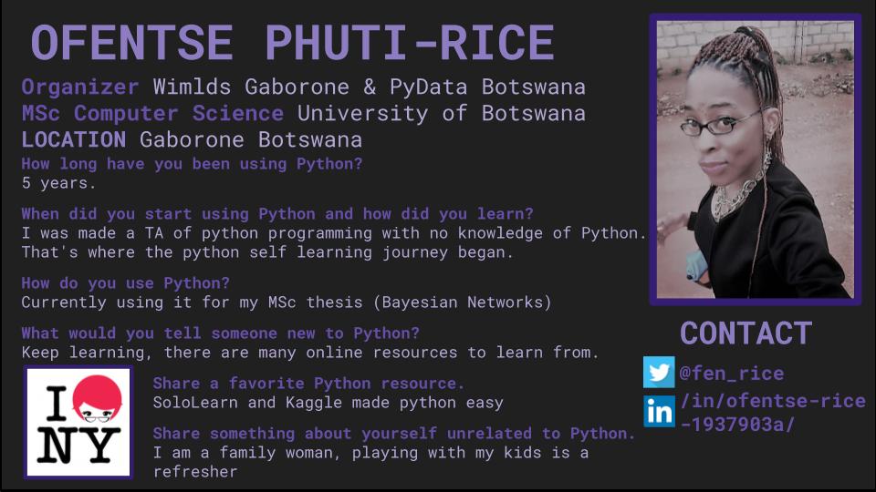 NYCPyLadies's tweet photo. Ofentse @fen_rice is using #python for her Masters thesis in Computer Science @UBBotswana. She is a community leader in tech as an organizer for both @Wimlds_Gaborone and @PydataBW! #IWD2019 #PyLadies https://t.co/Jn4u1c9G3j