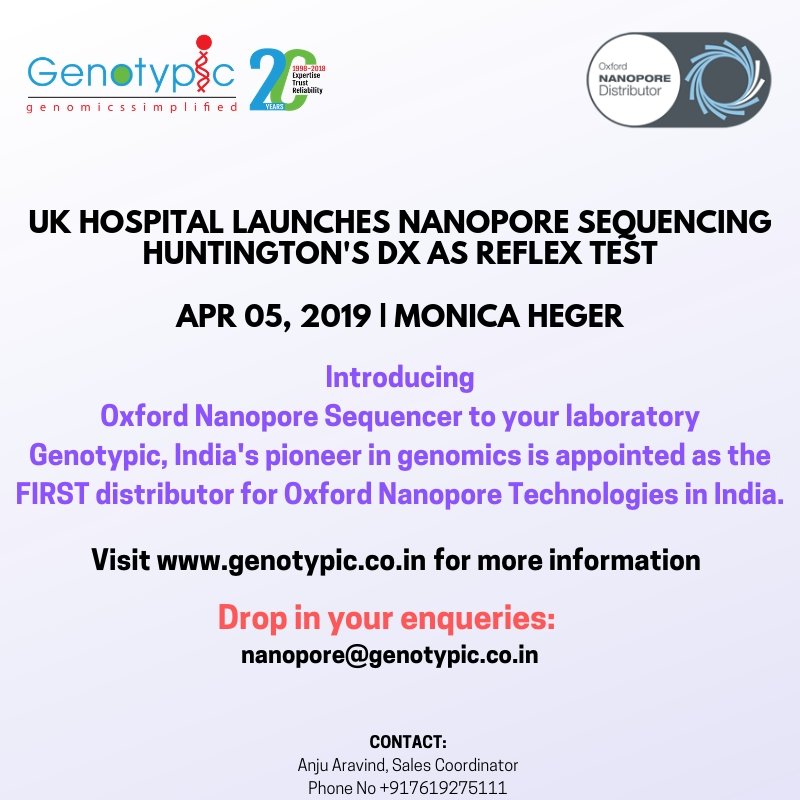 GenotypicTech's tweet image. UK Hospital Launches #NanoporeSequencing #Huntington&apos;s Dx as #ReflexTest, Read full article tinyurl.com/y5gumgf9 #Genotypic, is appointed as the #FIRSTdistributor for #OxfordNanoporeTechnologies in #India. Drop in your #enqueries: nanopore@genotypic.co.in