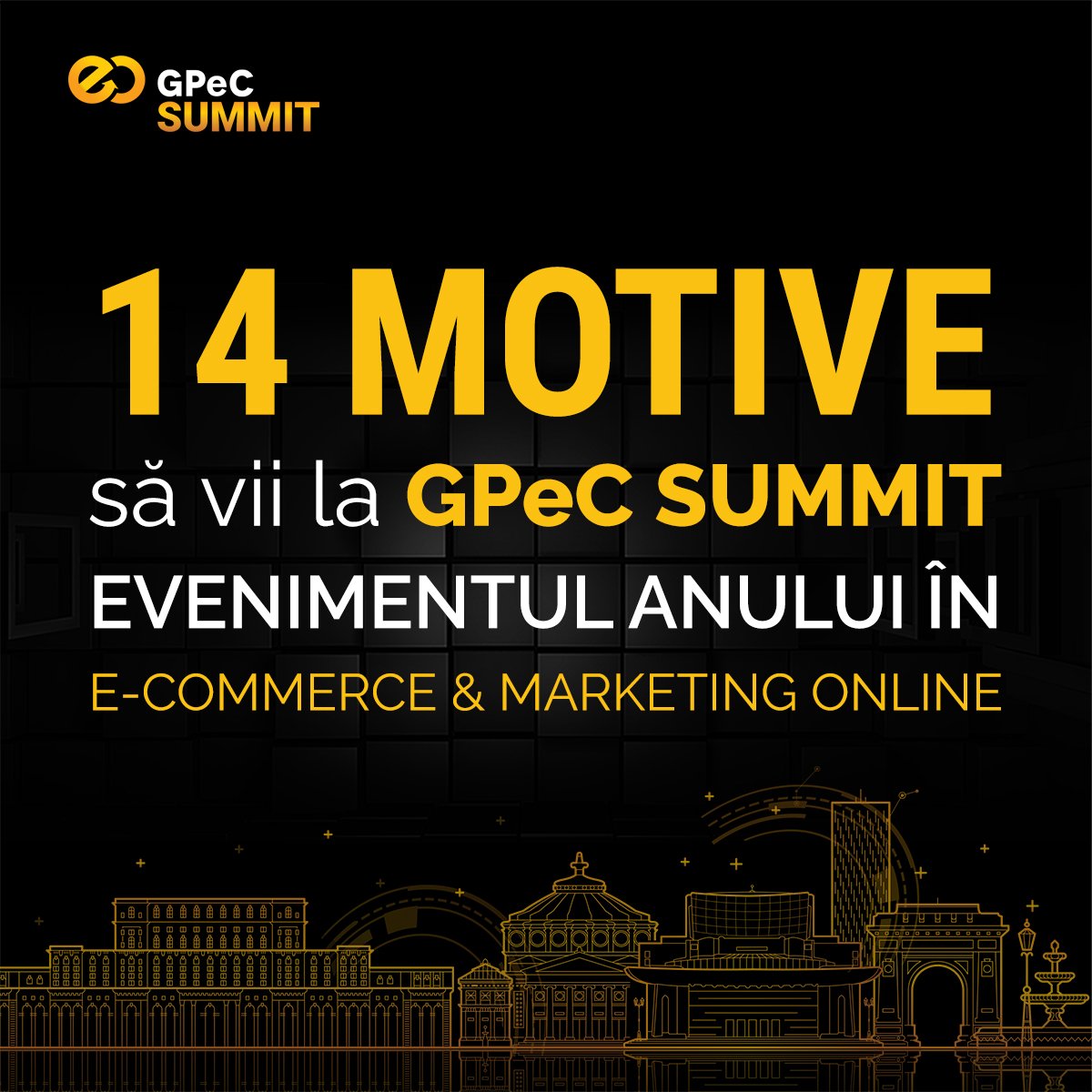 gpecro's tweet photo. 🙌 14 motive să vii la #GPeCSUMMIT, evenimentul anului în e-commerce și marketing online. De ce 14? 👉 https://t.co/daIVUwPosw https://t.co/gtj8VL3v8g