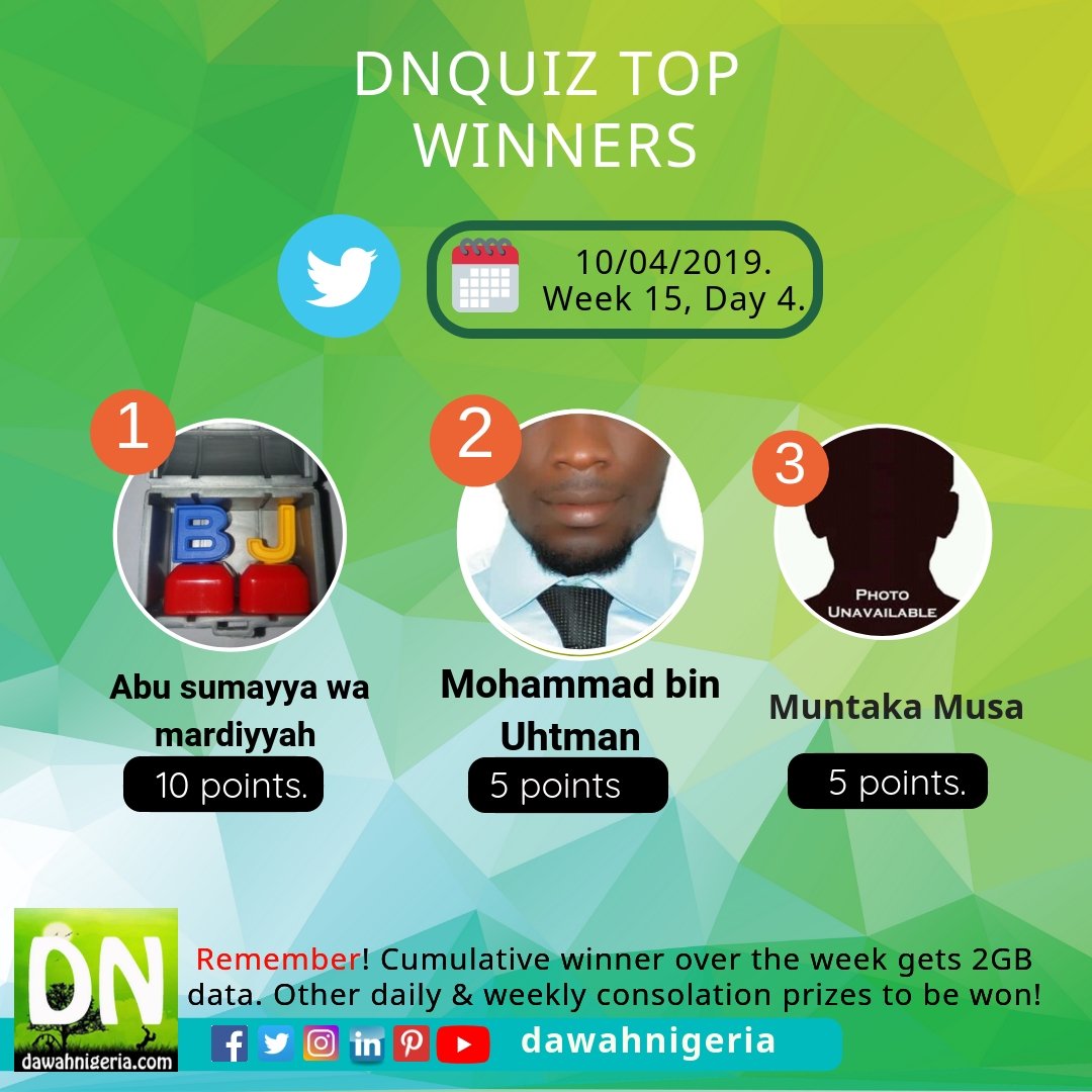 dawahnigeria's tweet photo. Meet our #dnquiz Week 15 Day 4 winners,@hasmur22 @MUthmaan @muntaka01, BaarakaLlohufeekum. JazakumuLlohu khayran to all participant of the quiz. May Allah increase us all in knowledge.
@mz_psnow @social_ustaaz @Al_hudhaify1 @bellofk_15941 @PBolemm @Kareemah_Ade https://t.co/hPGI1vbJm4