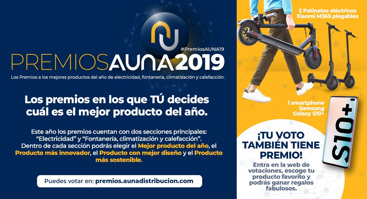 PREMIOS AUNA 2.019
¡¡Premios a los Mejores Productos del Año de electricidad, fontanería, climatización y calefacción!!
El Premio Mejor Producto del Año y 3 subcategorías de producto el más Innovador, mejor diseño y  más sostenible
Web de votaciones: zurl.co/776p