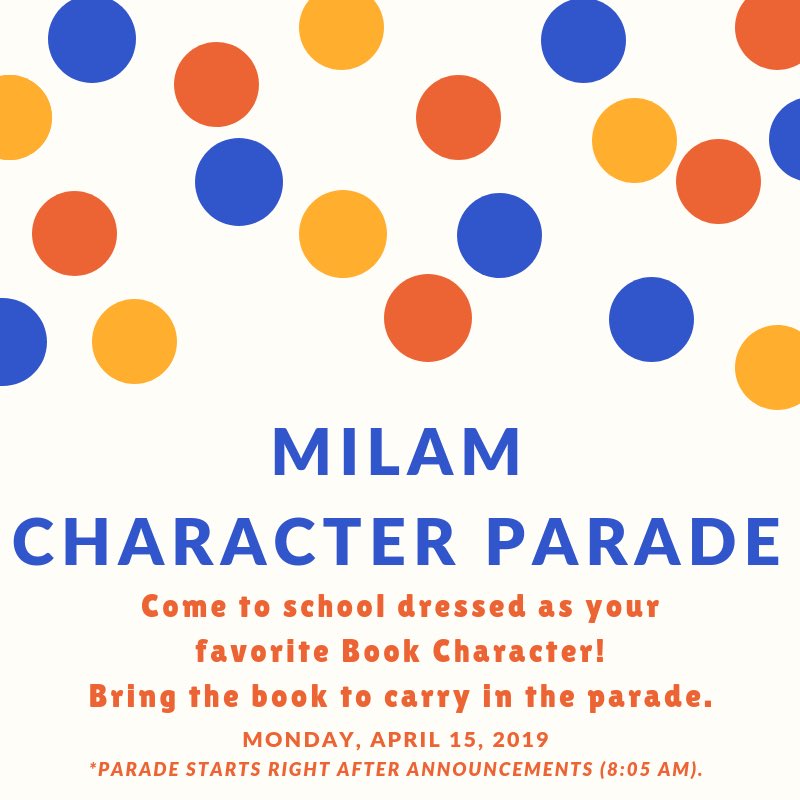 Milam Library (@milamlibrary) on Twitter photo Milam’s Annual Character Parade is this Monday, April 15th! Come to school dressed as your favorite book character! Bring the book if you have it to carry in the parade. 📚 🕵🏻♂️👩🏻🎤👩🏽🎨👨🏽🚒 <a href="/Milam_Mustangs/">Ben Milam Elementary</a> #NationalLibraryWeek #readersareleaders Milam’s Annual Character Parade is this Monday, April 15th! Come to school dressed as your favorite book character! Bring the book if you have it to carry in the parade. 📚 🕵🏻♂️👩🏻🎤👩🏽🎨👨🏽🚒 <a href="/Milam_Mustangs/">Ben Milam Elementary</a> #NationalLibraryWeek #readersareleaders
