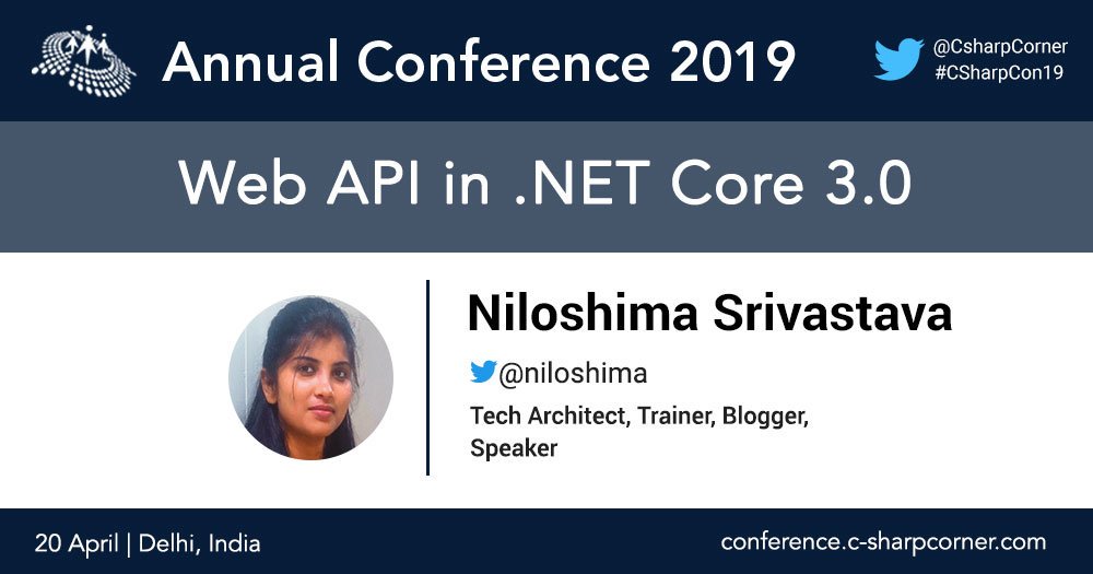 Learn the process of building #WebAPIs in .NET Core 3.0, with @Niloshima at #CsharpCon19. Book your seat now: conference.c-sharpcorner.com #TechConference #DOTNET #DOTNETCore #WomenInTech