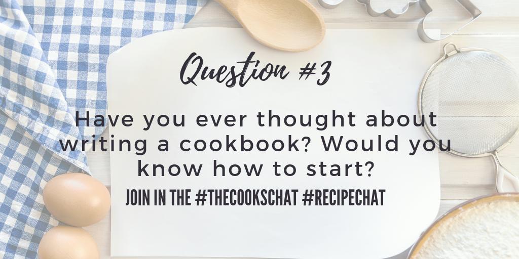 TheCooksCook's tweet photo. Have you ever thought about writing a cookbook? Would you know how to start? #TheCooksChat #RecipeChat https://t.co/zsQMlFaU5P