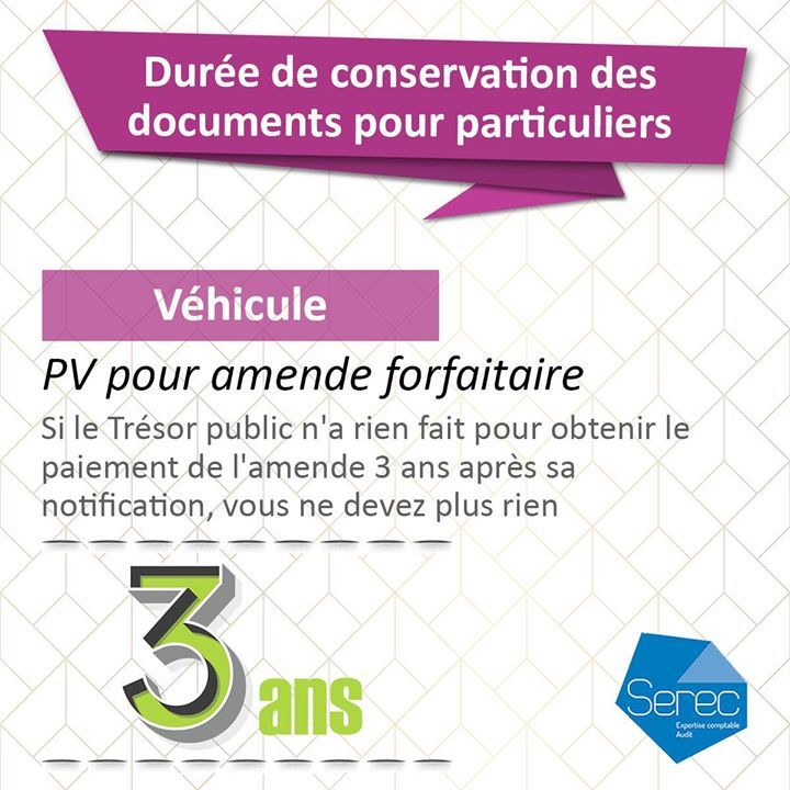 SERECExperts's tweet image. Durée de conservation des documents pour particuliers

PV pour amende forfaitaire : 3 ans
Si le Trésor public n'a rien fait pour obtenir le paiement de l'amende 3 ans après sa notification, vous ne devez plus rien. #serecexperts