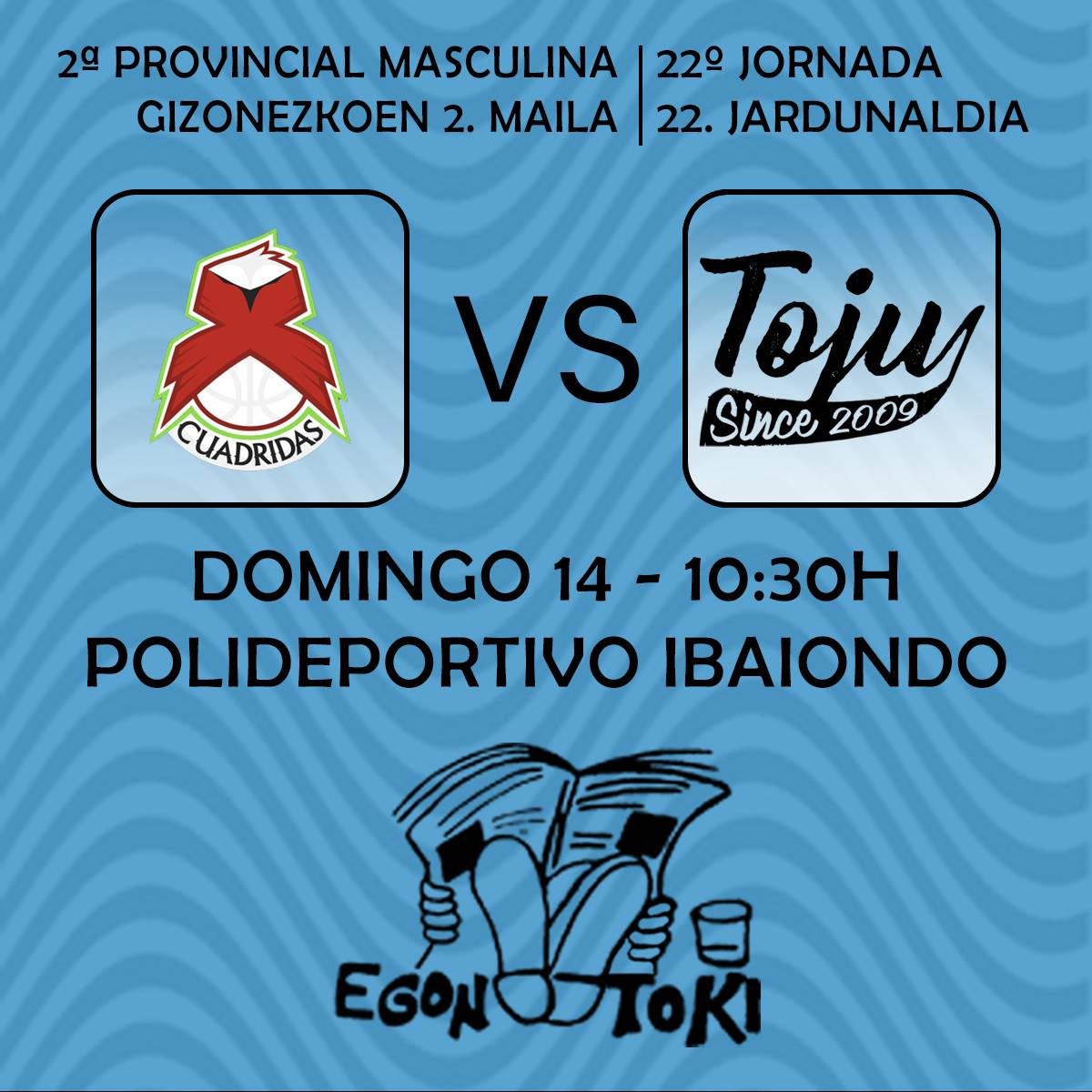 CBToju's tweet photo. ⛹️♀️ SENIOR MASCULINO 2ª PROVINCIAL
🏀 Egon-Toki TojuB
🆚 @cuadridas
📆 Domingo 14
⏰ 10:30H
📍 Polideportivo Ibaiondo
📋 El día de la verdad para nuestros chicos del B.
#GoToju #TojuNation #elbmolamás https://t.co/3q3BrjF0Tc