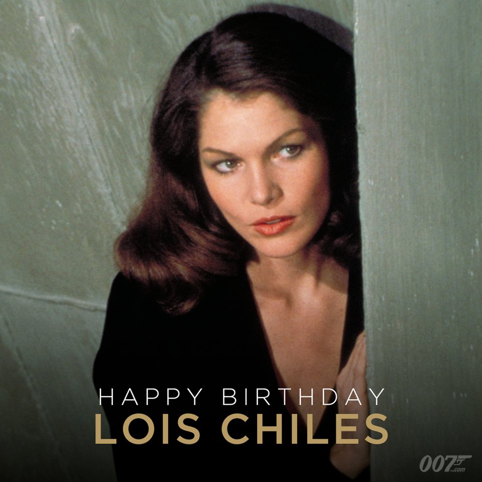 James Bond on Twitter: "Please send birthday wishes to Lois Chiles, th...