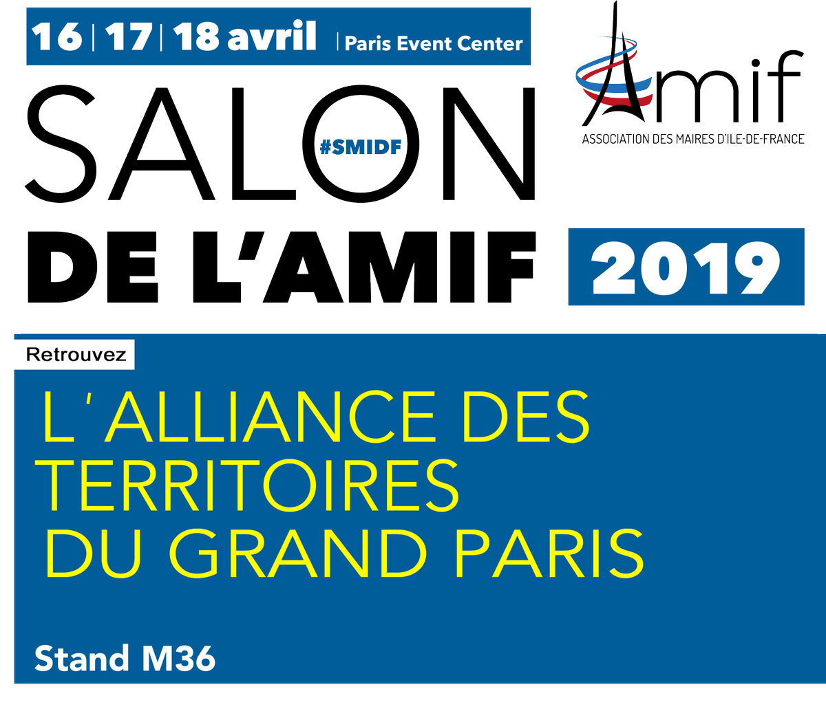 L'Alliance des Territoires du #Grand_Paris vous donne RDV au Salon des Maires d'Ile-de-France les 16 / 17 et 18 avril sur le stand M36 - Hall B. #SMIDF <a href="/AlliancedesTer1/">AlliancedesTerritoires</a> #SMIF2019