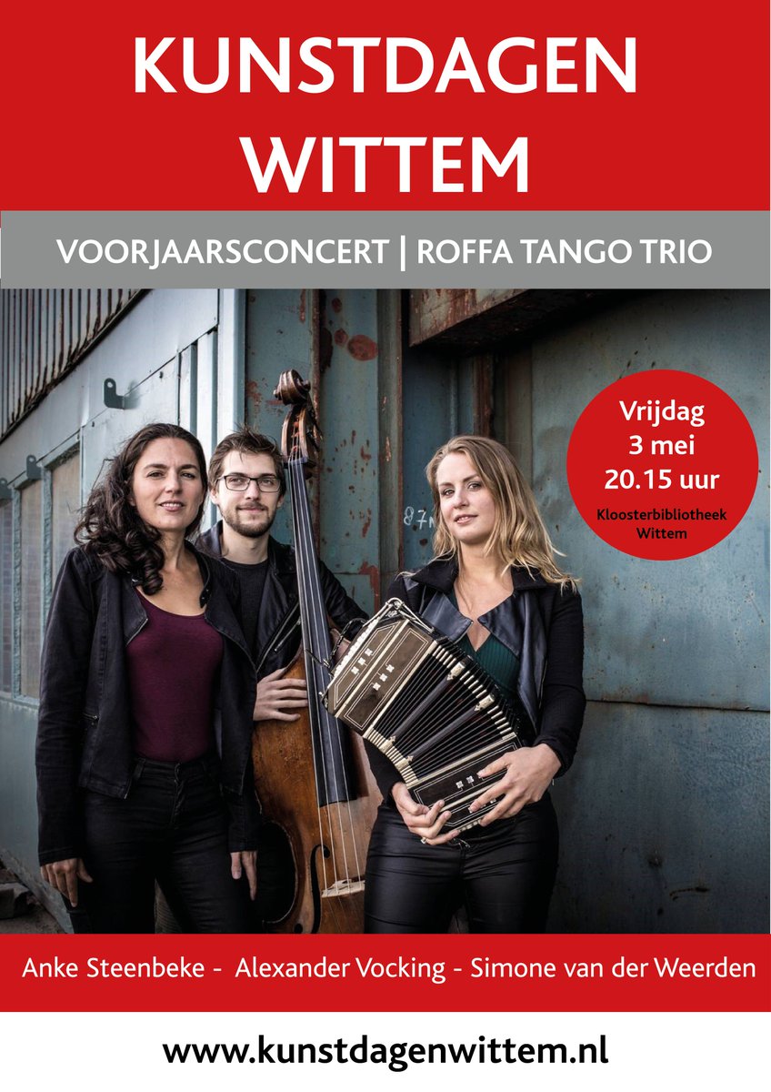 VRIJDAG 3 MEI - ROFFA TANGO TRIO - KLOOSTERBIBLIOTHEEK WITTEM 
kunstdagenwittem.nl