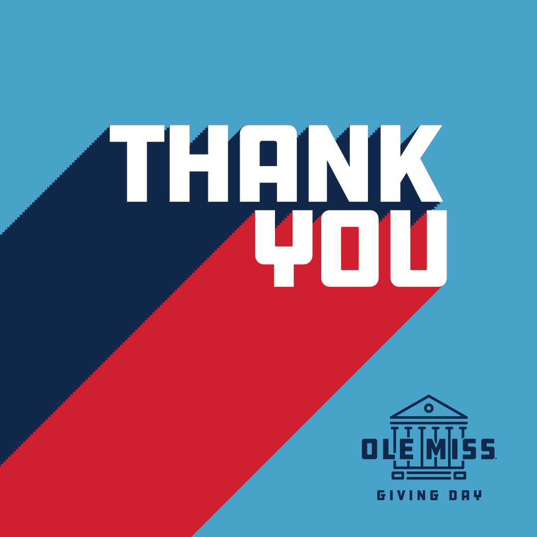 Thank you for your support! #OleMissGivingDay