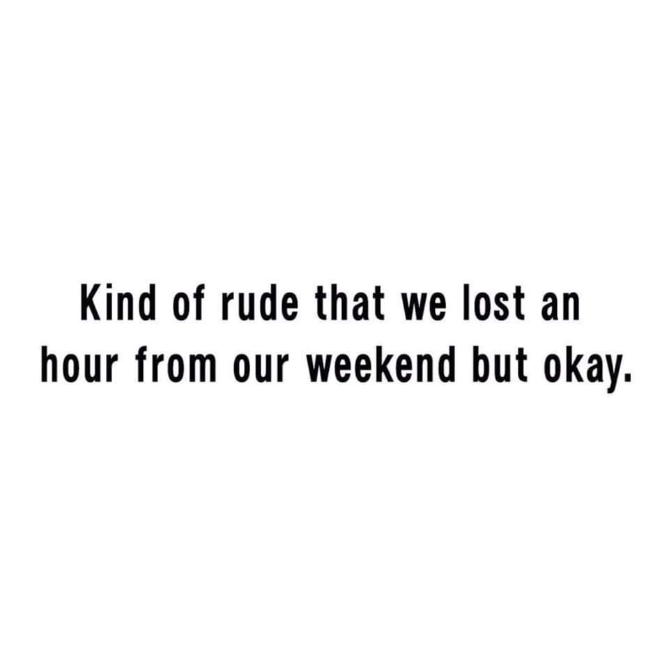 #weekend #DaylightSavingsTime