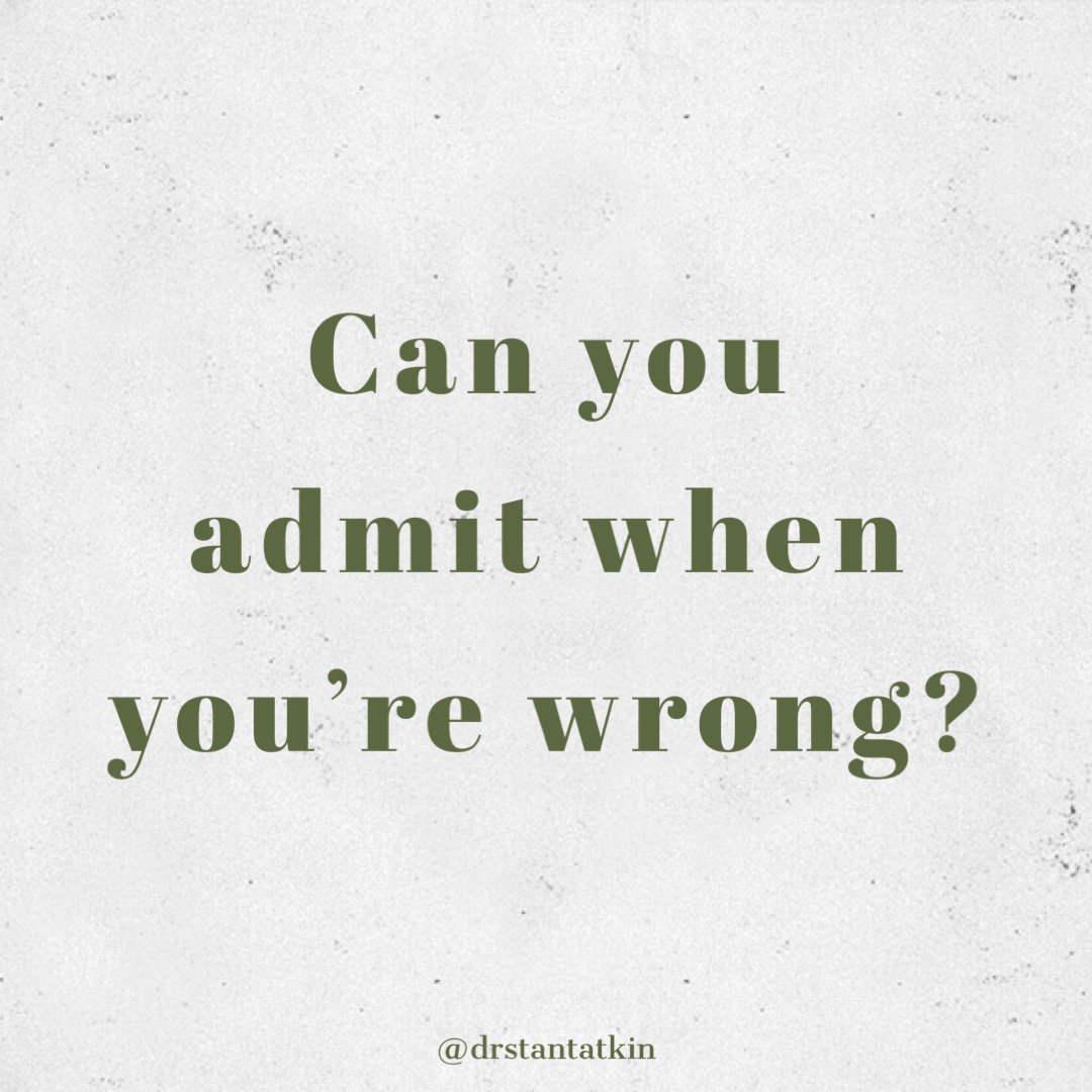 DrStanTatkin's tweet photo. You may want to be right, but having to be being right may cost you your relationship. Suck it up and admit when you're wrong. https://t.co/7HJhhIv87o