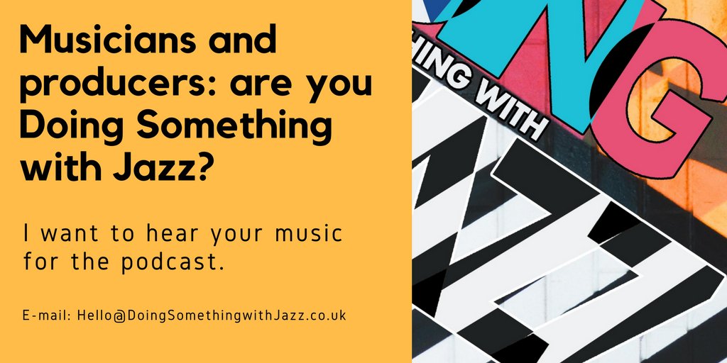 dswjazz's tweet photo. Musicians and producers: are you Doing Something with Jazz? 

I want to hear your music. Send to, hello@doingsomethingwithjazz.co.uk.

#house #jazz #soul #disco #hiphop. https://t.co/2gtiVsfV59