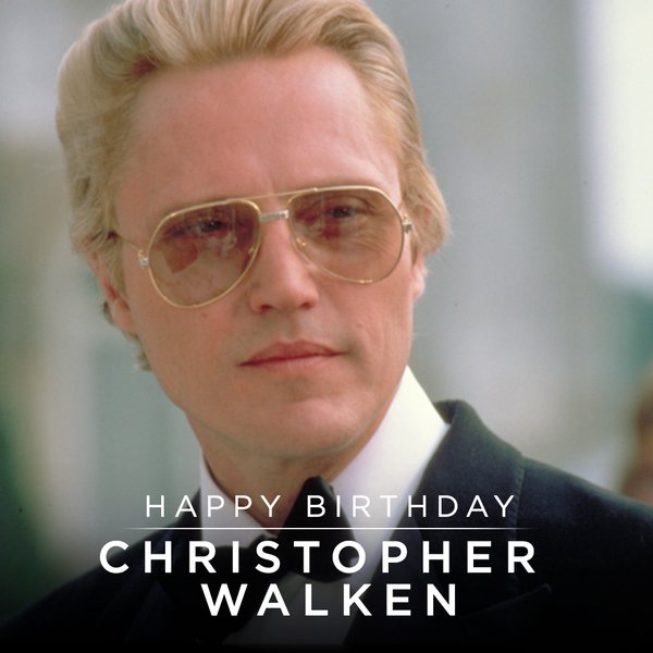 Happy 76th Birthday, Christopher Walken! 