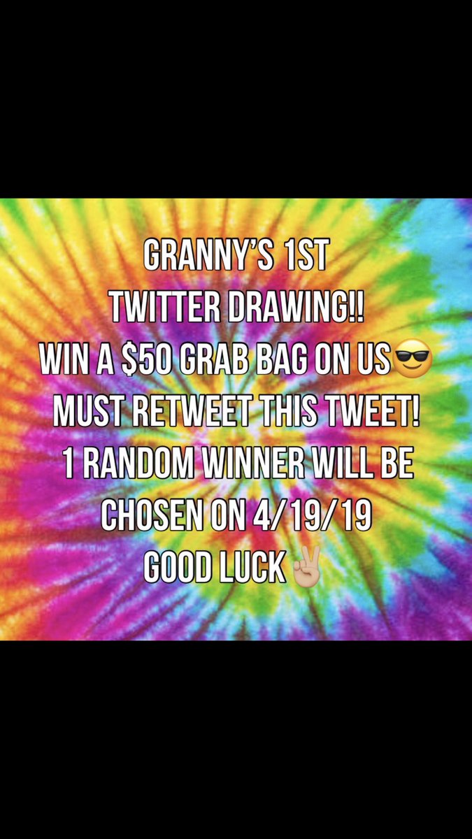 ✨‼️‼️FIRST GRANNYS TWITTER GIVEAWAY‼️‼️✨ want a $50 grab bag!? RT this tweet &amp; random winner will be chosen on 4/19😉🤘🏼🍃