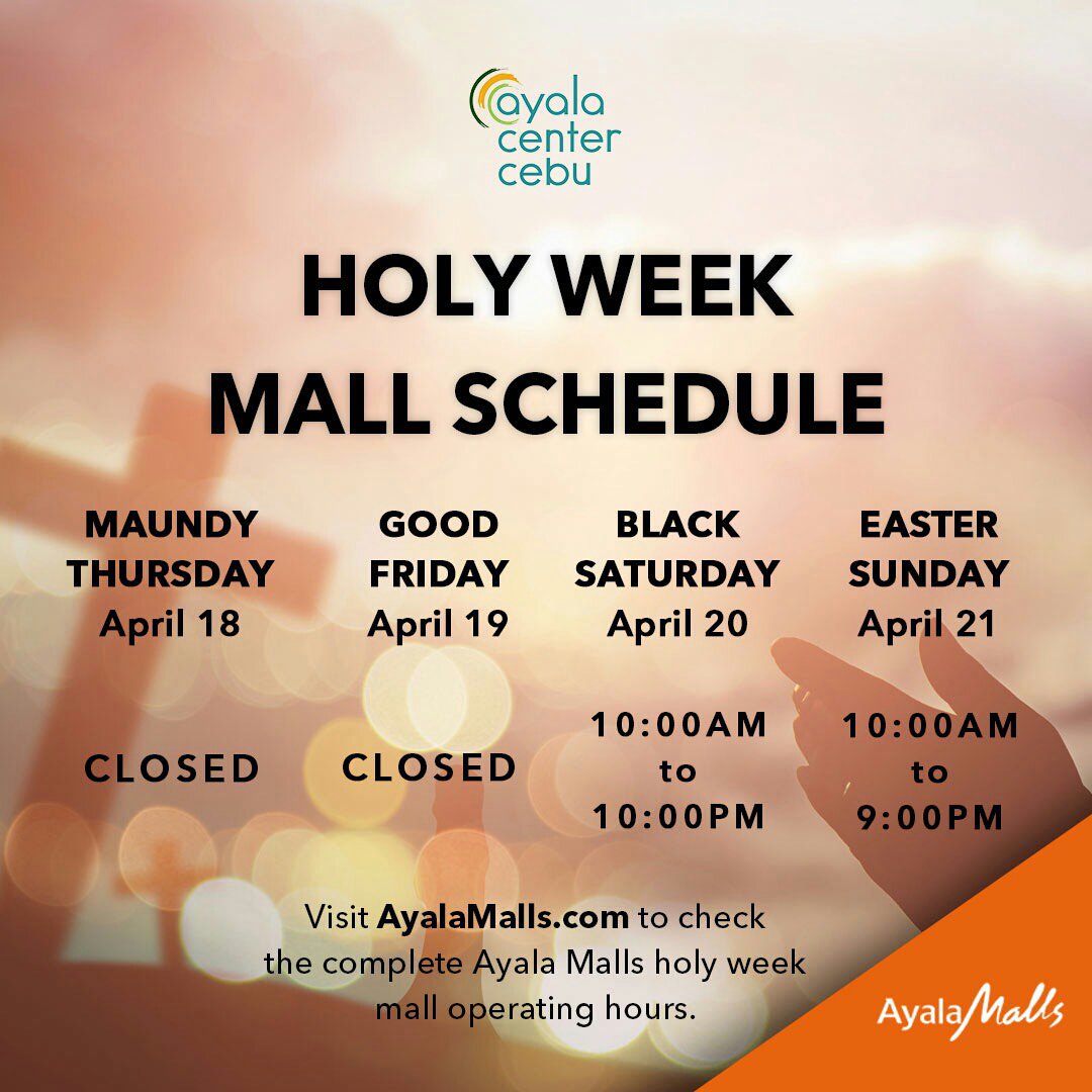 Take note of our mall operating hours this coming Holy Week.