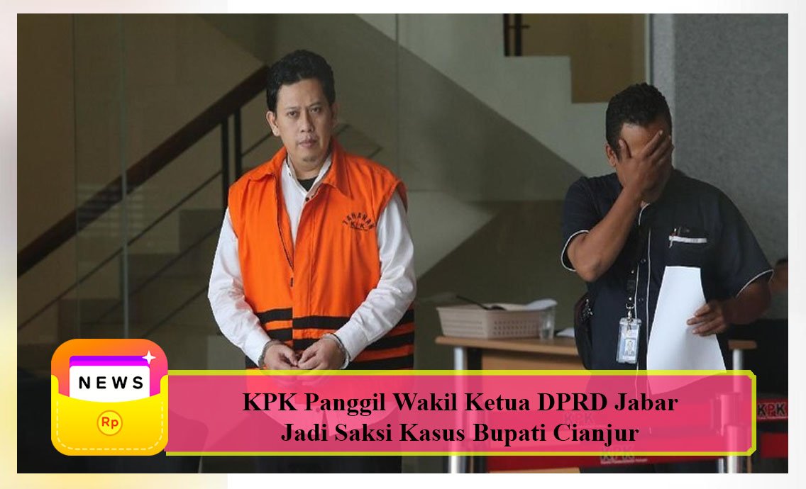 NewSaku_ID's tweet photo. Jakarta - KPK memanggil Wakil Ketua DPRD Jawa Barat Ade Barkah terkait kasus dugaan pemerasan dengan tersangka Bupati Cianjur nonaktif Irvan Rivano Muchtar. Ade dipanggil sebagai saksi.

https://t.co/07pkA61IwG

#NewSaku #Kpk #Bupati #Cianjur https://t.co/jQJT9m6Y07