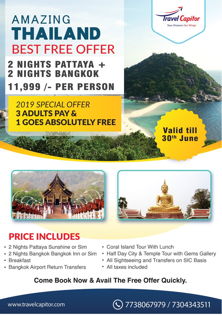 TCapitor's tweet photo. Best Free Summer Offer for Amazing Thailand - Destination that calms your soul
3 Adults Pay &amp; 1 Goes Absolutely Free
Call Now - 7738067979 | 7304343511
#travel #amazingthailand #bangkok #pattaya #bestoffer #summerbonanza #greatitinerary #booknow https://t.co/OAoyyoY04O