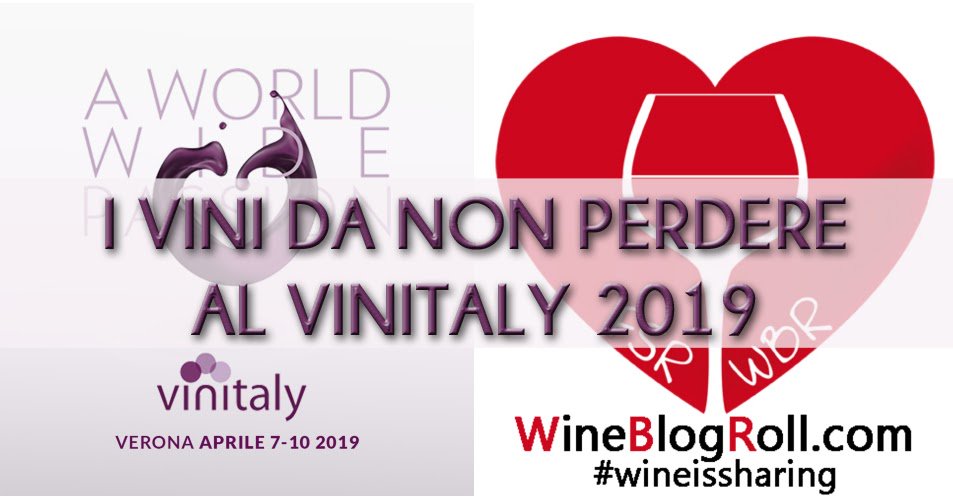 Vini da non perdere al Vinitaly 2019 dlvr.it/R1xb3V