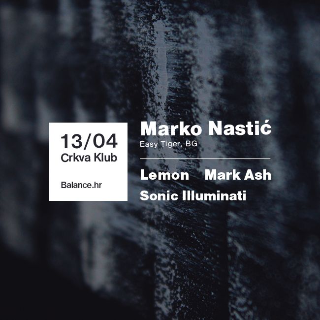 BalanceFM's tweet photo. SAT 13/04 Balance w/ @MarkoNastic @Lemon_Inc @djmarkash & Sonic Illuminati @ CrkvaClub Rijeka https://t.co/9AyjbwsdLE 🤘#markonastic #lemon #markash #sonicilluminati #crkvaclub #rijeka #clubbing #techno #techouse #balancefm https://t.co/avuf83uUTM