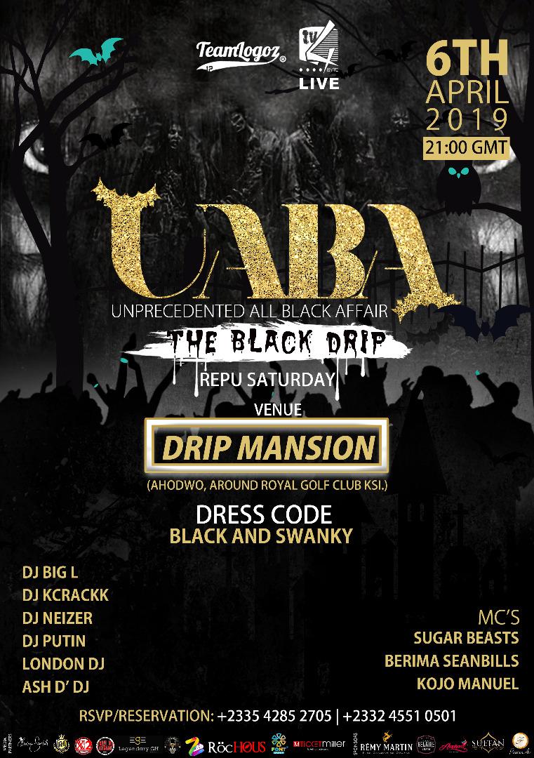 JustSay_Sylc's tweet photo. Unprecedented All Black Affair 
The Black Drip 
#UABA19
#REPUHW19 Saturday
06/04/2019
At the #DripMansion inside Ahodwo

Tickets up for sale on 
https://t.co/76nayZgGAl
*714*5*6# https://t.co/wkDSD0zxHb