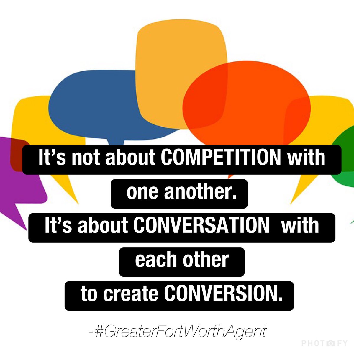 FortWorth_Agent's tweet photo. “It’s not about competition with one another. It’s about conversation with each other to create conversion.” -#GreaterFortWorthAgent #lizfreese #realtor #business #marketing #onlineanalytics #growth #networking #marketing #tips #MotivationalQuotes #MondayMotivation https://t.co/m9Por2Dbb2