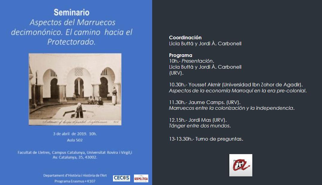 Aquest dimecres 3 d'abril hi ha un nou seminari sota el títol Aspectos del marruecos decimonónicos. El camino hacia el protectorado. A l'aula 502 del Campus Catalunya a partir de les 10h del matí. Dirigit per Licia Buttà i Jordi A.Carbonell.