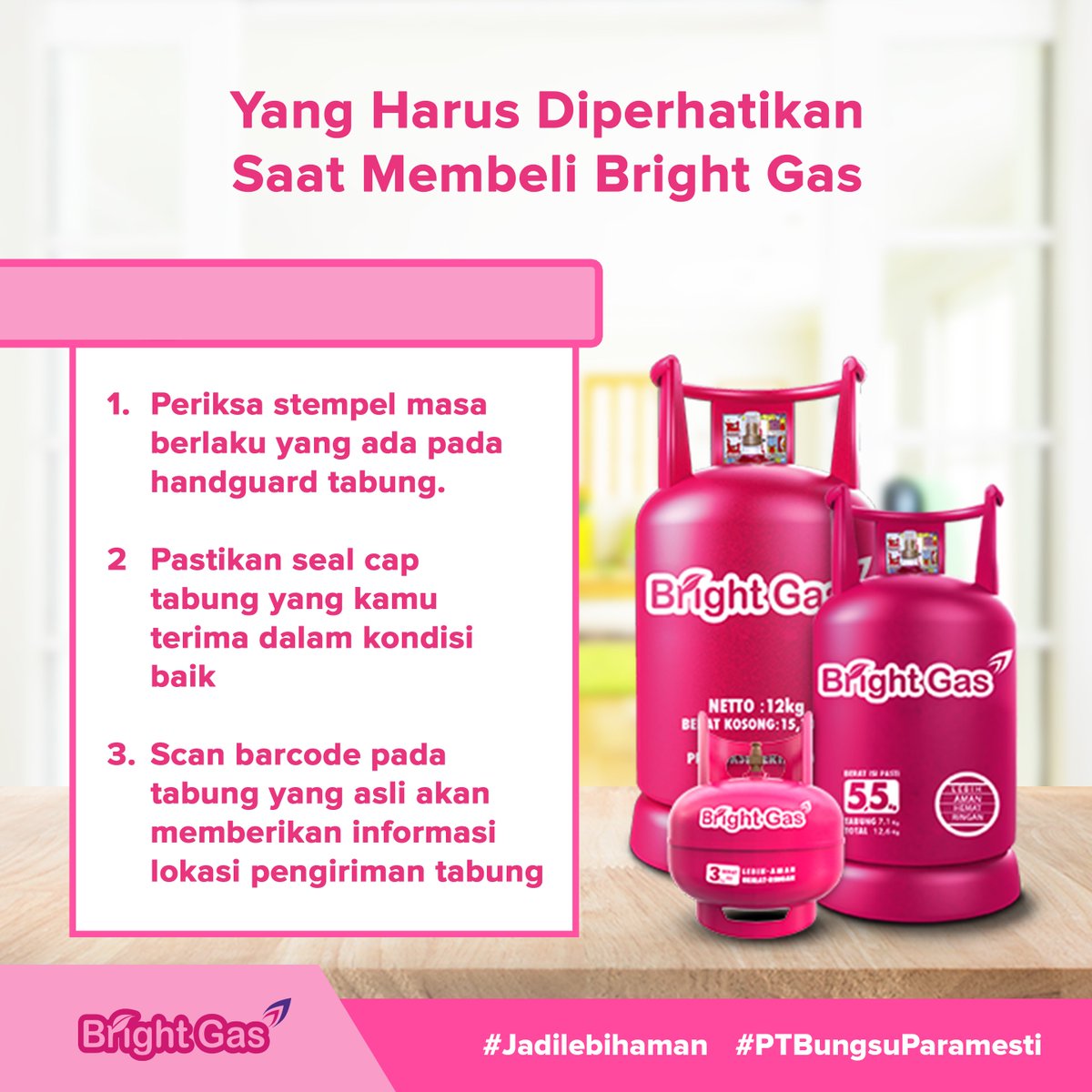 BungsuParamesti's tweet photo. Bunda, selalu perhatikan hal berikut saat membeli tabung gas, agar LPG yang kamu beli terjamin kualitas dan ketepatan isi nya.

#ptbungsuparamesti #brightgas #jadilebihaman #pertamina #elpiji #mor3lyfe #jakarta #jktinfo https://t.co/XjSG5a0Wd0