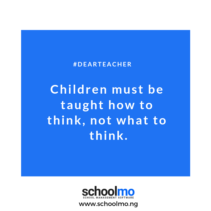Schoolmo_HQ's tweet photo. Children have a mind of their own. They need guidance and should be taught how to think, not what to think. https://t.co/0Tu7NEWrDX