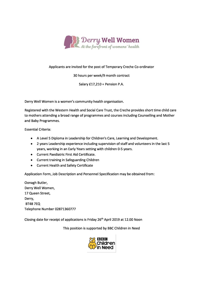 Derry Well Women is inviting applications for the post of Temporary Creche Co-ordinator -30 hours per week/9 month contract. Closing date for applications is Friday 26th April 2019 at 12.00 Noon. Salary and details attached: