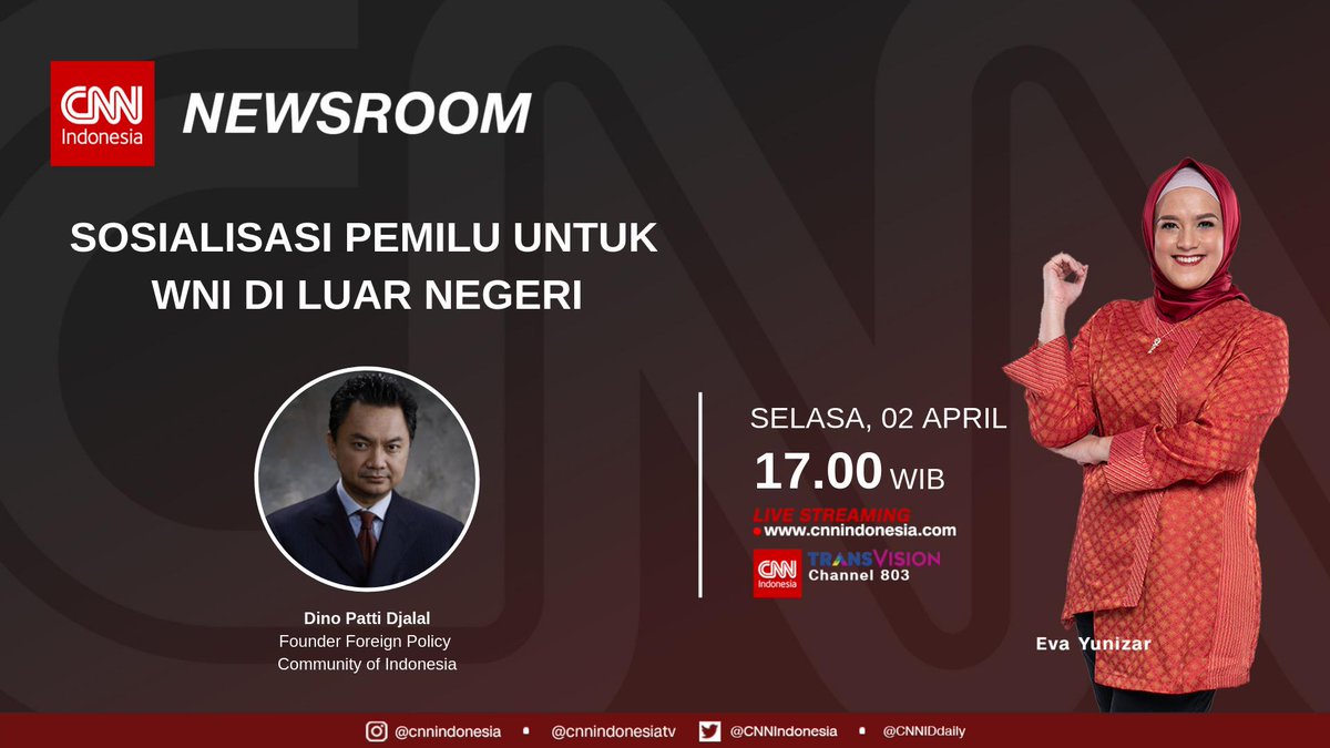 CNN Indonesia Daily (@cnniddaily) on Twitter photo Seputar sosialisasi pemilu untuk WNI di luar negeri akan diulas dalam #CNNIDNewsroom hari ini, bersama <a href="/e_yunizar/">Eva Julianti Yunizar</a> dan <a href="/dinopattidjalal/">Dino Patti Djalal</a>.
Jangan lewatkan! cnnindonesia.com/tv Seputar sosialisasi pemilu untuk WNI di luar negeri akan diulas dalam #CNNIDNewsroom hari ini, bersama <a href="/e_yunizar/">Eva Julianti Yunizar</a> dan <a href="/dinopattidjalal/">Dino Patti Djalal</a>.
Jangan lewatkan! cnnindonesia.com/tv