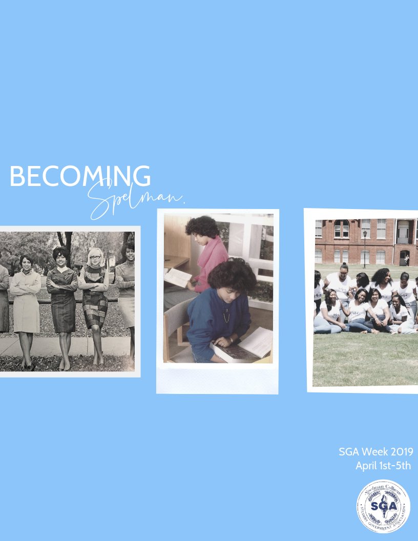 SpelmanSGA's tweet photo. “...and finally, to Spelman College, who always promised us a unique journey,” Join us as we celebrate the unique stories of who we are becoming in this year’s SGA week — April 1-5, 2019! 💙
#BecomingSpelman
#Hey77th https://t.co/8cC8jNJjat