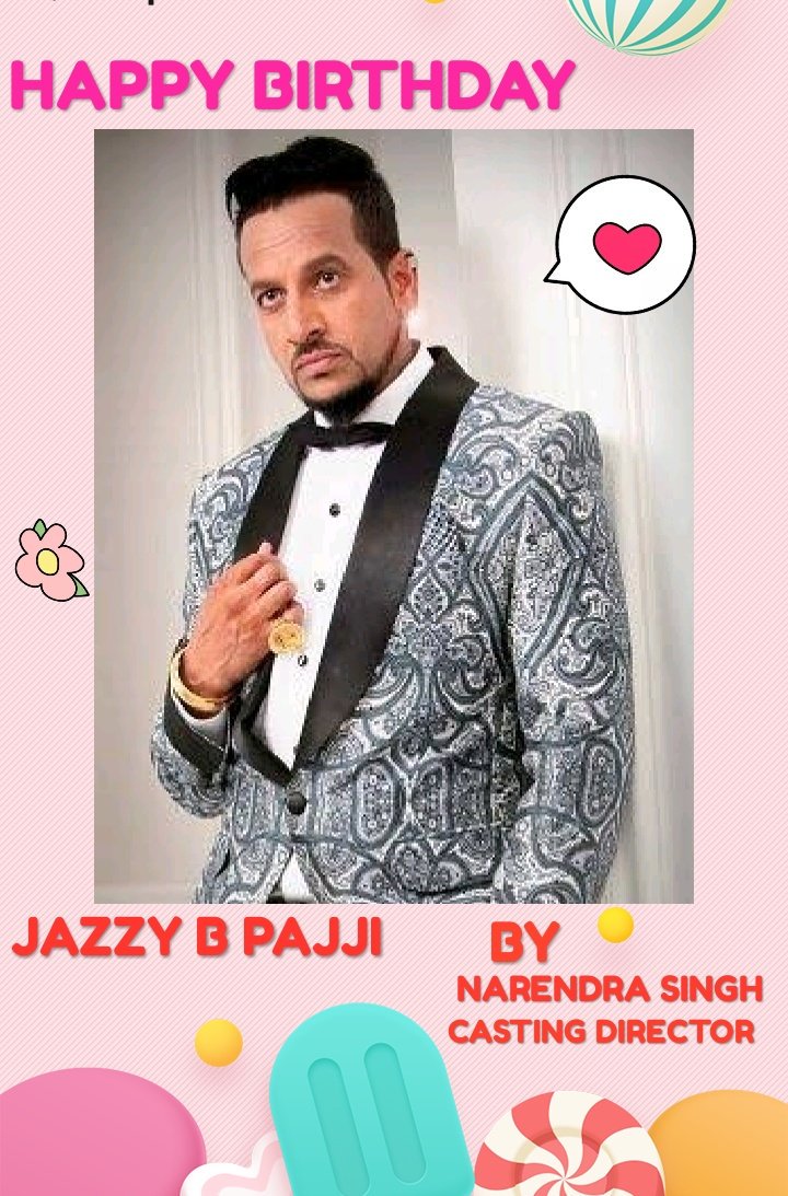 Happy birthday jazzy b pajji 