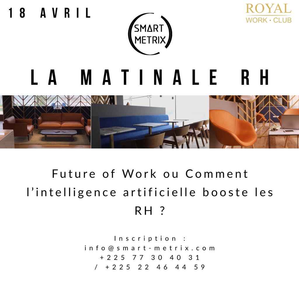 TheSoizicLive's tweet photo. La Matinale RH by SMART METRIX : «Future of Work ou Comment l’intelligence artificielle booste les RH ? » ⚡/ 18 Avril 2019 à Abidjan - https://t.co/gX6sZykSdb https://t.co/y4Y6WGVoNy
