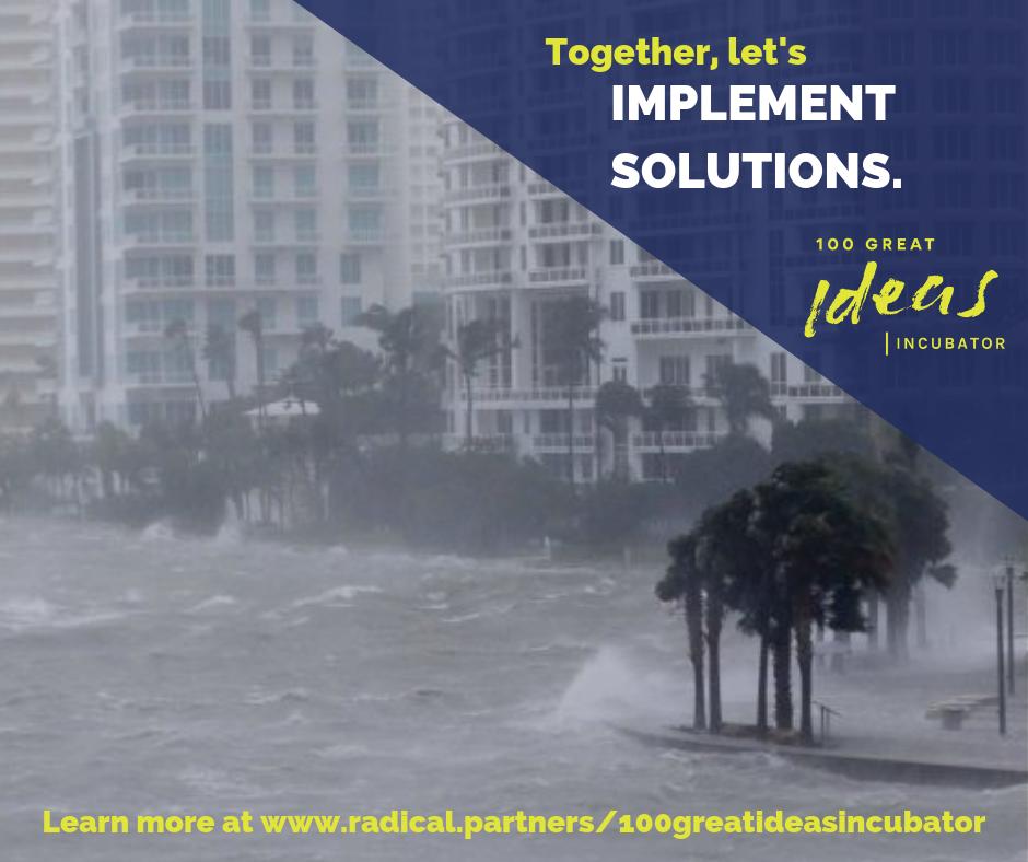 RadicalPartners's tweet photo. YOU helped generate hundreds of climate resilience &amp; sustainability ideas during #100GreatIdeas. Read the top #100GreatIideas in our report released today! https://t.co/ZtpCrwxJpE. Made possible by @NBCUniversal &amp; @MiamiFoundation. Next up: Incubator. https://t.co/MDo1bvlOAP