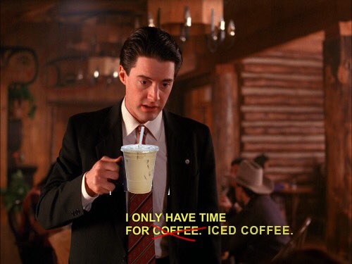 Kyle_MacLachlan's tweet photo. Friends, I’ve decided that I will only be drinking iced coffee. I am so sorry to disappoint, but my new tagline moving forward will be, “Damn fine coffee! And ice cold ❄️.” https://t.co/VOrST29VRB