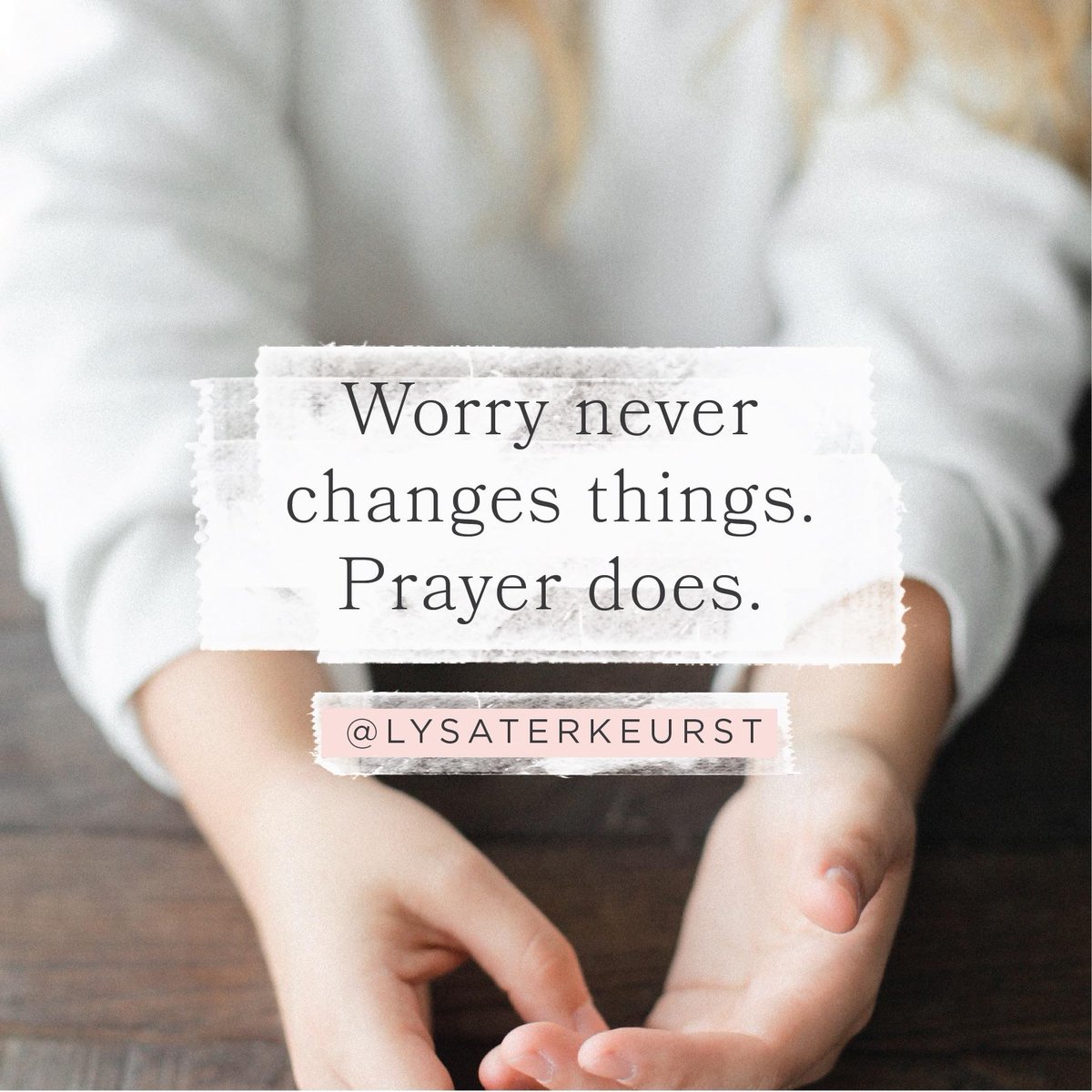 LysaTerKeurst's tweet photo. Lord, we don’t want to carry the worries of last week into the fresh start of this week. So, we offer them all to You. All of our attempts to figure things out. All of the anxiety of the unknown. We lay it all down - trusting that we have complete access to Your peace today. https://t.co/FfHkICTQQ6